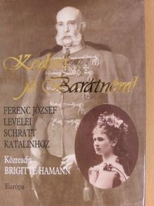 Ferenc József - Kedves, jó Barátném! [antikvár]