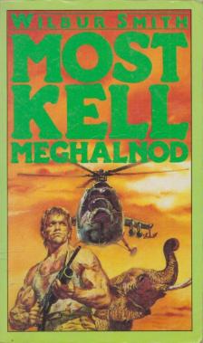 Wilbur Smith - Most kell meghalnod [antikvár]