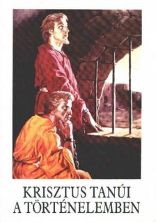 BAJTAI ZSIGMOND - Krisztus tanúi a történelemben [antikvár]