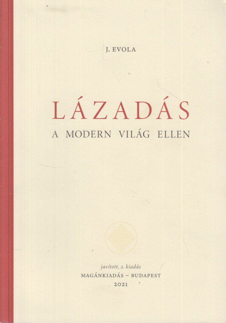 Julius Evola - Lázadás a modern világ ellen [antikvár]
