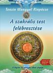 TENZIN WANGYAL RINPÓCSE - A szakrális test felébresztése [antikvár]