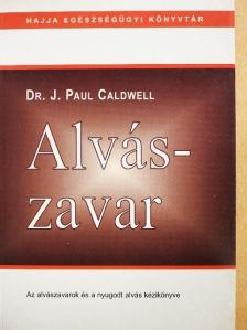 Dr. J. Paul Caldwell - Alvászavar [antikvár]