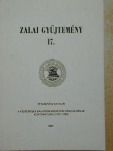Petánovics Katalin - A Festeticsek balatonkeresztúri uradalmának kontraktusai (1772-1793) [antikvár]