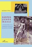 Szász Éva - Xántus János írásai. A humánetika és a természetvédelem megközelítéséből [eKönyv: epub, mobi]