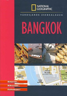 BANGKOK - VÁROSJÁRÓK ZSEBKALAUZA - NATIONAL GEOGRAPHIC