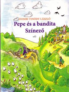 Dombi Tinódy László - Pepe és a bandita Színező
