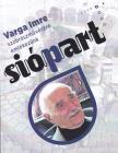SiópArt 2020/1 (Varga Imre szobrászművészre emlékezünk)