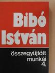 Bibó István - Bibó István összegyűjtött munkái 4. [antikvár]