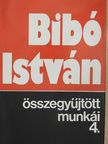 Bibó István - Bibó István összegyűjtött munkái 4. [antikvár]
