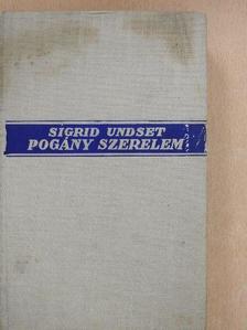 Sigrid Undset - Pogány szerelem [antikvár]