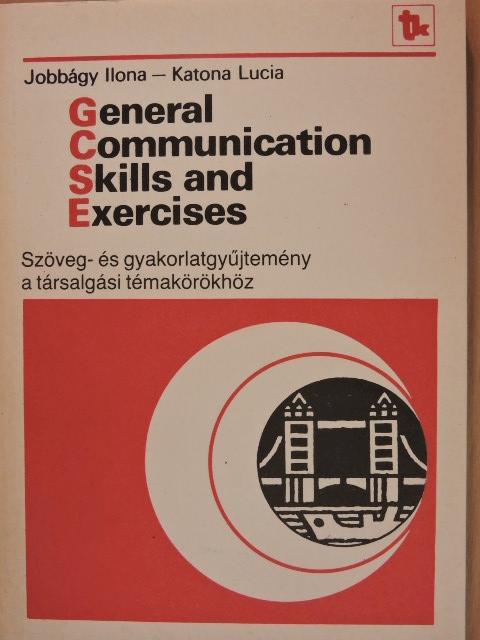 Jobbágy Ilona - General Communication Skills and Exercises [antikvár]
