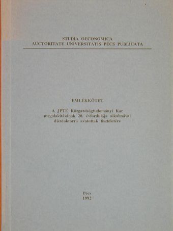 Dr. Nemény Vilmos - Emlékkötet a JPTE Közgazdaságtudományi Kar megalakításának 20. évfordulója alkalmával díszdoktorrá avatottak tiszteletére [antikvár]