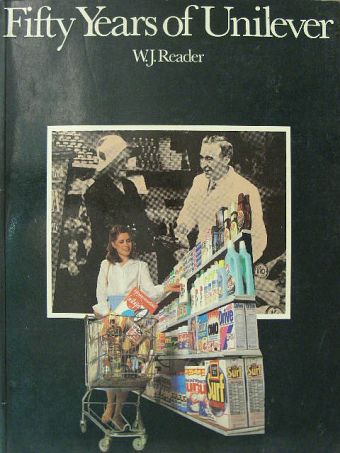 W. J. Reader - Fifty Years of Unilever 1930-1980 [antikvár]