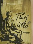 Egri Viktor - Tűrj üllő [antikvár]