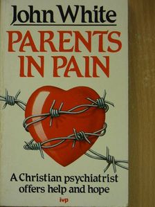 John White - Parents in pain [antikvár]