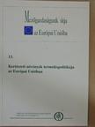 Dr. Füstös Zsuzsanna - Kertészeti növények termeléspolitikája az Európai Unióban [antikvár]