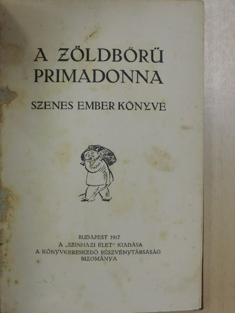 Szenes Béla - A zöldbőrű primadonna [antikvár]
