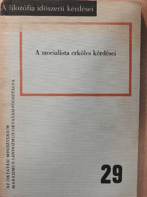 Érfalvi Ferenc - A szocialista erkölcs kérdései [antikvár]