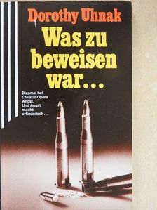 Dorothy Uhnak - Was zu beweisen war [antikvár]