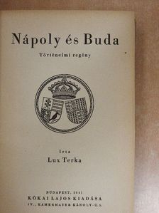 Lux Terka - Nápoly és Buda [antikvár]