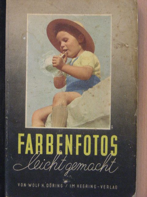Wolf H. Döring - Farbenfotos leicht gemacht [antikvár]