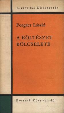 Forgács László - A költészet bölcselete [antikvár]