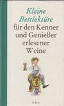 Erica Schaer - Kleine Bettlektüre für den Kenner und Genießer erlesener Weine [antikvár]