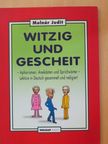 Judit Molnár - Witzig und Gescheit [antikvár]