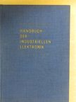 Dr. Reinhard Kretzmann - Handbuch der Industriellen Elektronik [antikvár]