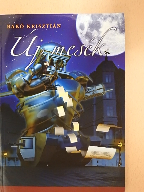 Bakó Krisztián - Új mesék [antikvár]