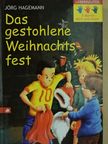 Jörg Hagemann - Das gestohlene Weihnachtsfest [antikvár]