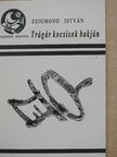 Zsigmond István - Trágár kocsisok bakján [antikvár]