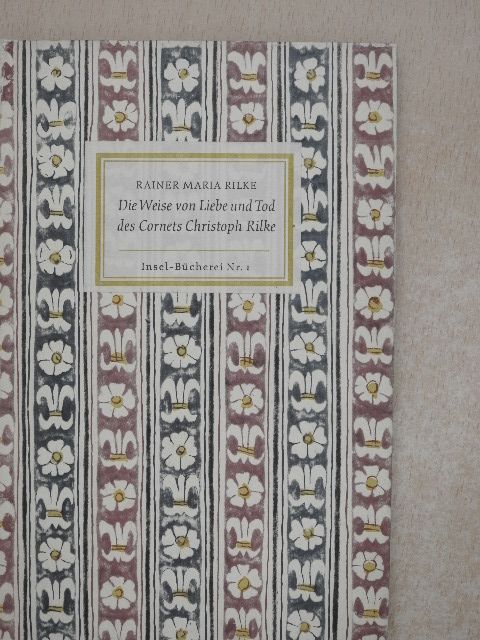 Rainer Maria Rilke - Die Weise von Liebe und Tod des Cornets Christoph Rilke [antikvár]
