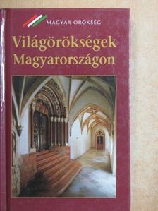 Nagy Gergely - Világörökségek Magyarországon [antikvár]