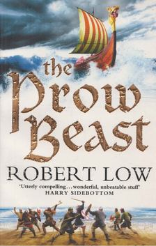 Robert Low - The Prow Beast [antikvár]