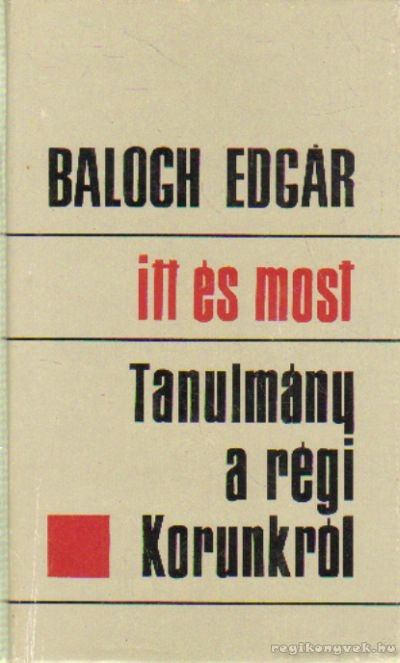 BALOGH EDGÁR - Itt és most [antikvár]