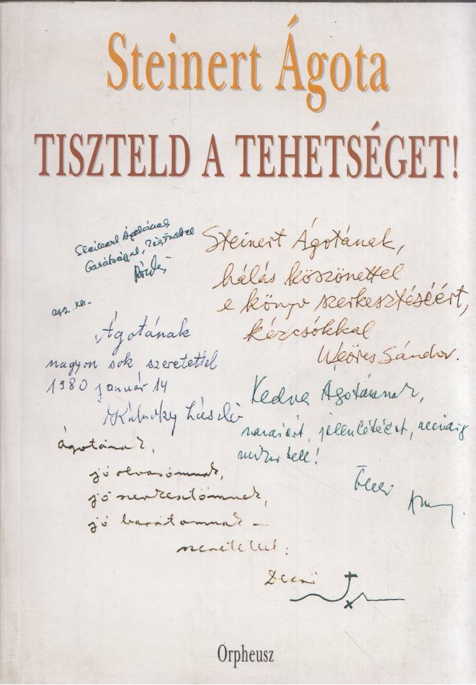 Steinert Ágota - Tiszteld a tehetséget [antikvár]