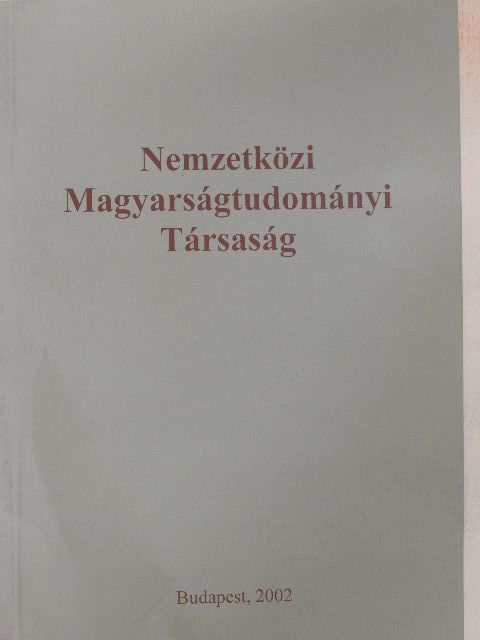Nemzetközi Magyarságtudományi Társaság [antikvár]