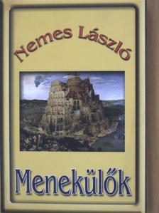 Nemes László - Menekülők [antikvár]