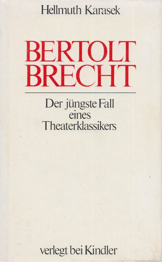 Karasek, Hellmuth - Bertold Brecht [antikvár]
