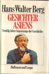 Berg, Hans Walter - Gesichter Asiens [antikvár]
