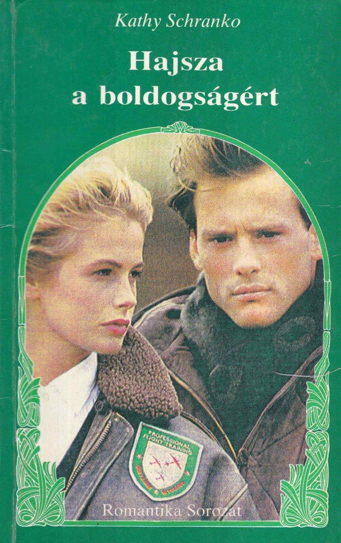 Schranko,Kathy - Hajsza a boldogságért [antikvár]