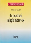 Hutiray Judit - Turisztikai alapismeretek [antikvár]
