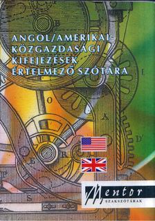 Kovács János - Angol-amerikai közgazdasági kifejezések értelmező szótára [antikvár]