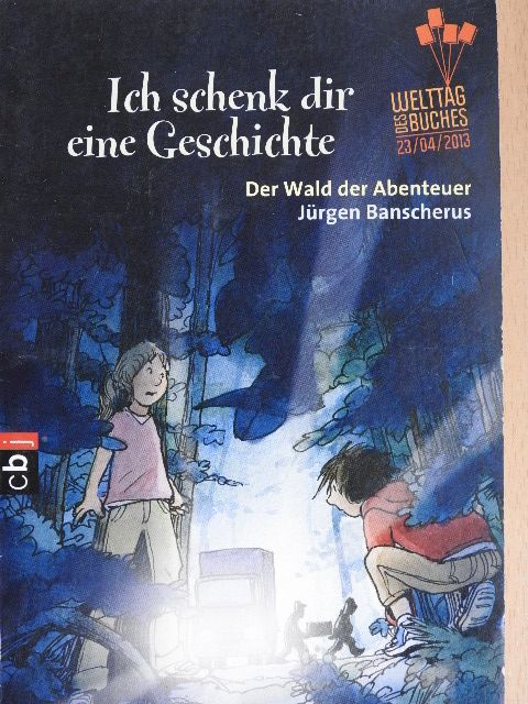 Jürgen Banscherus - Der Wald der Abenteuer [antikvár]