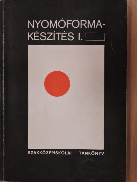 Bardóczy Irén - Nyomóformakészítés I. [antikvár]