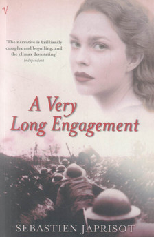 JAPRISOT, SÉBASTIEN - A Very Long Engagement [antikvár]