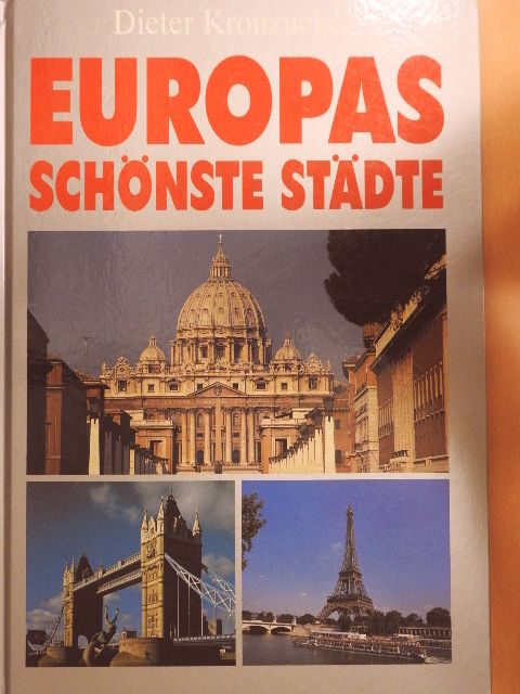 Dieter Kronzucker - Europas schönste städte [antikvár]