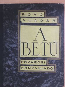 Róvó Aladár - A betű [antikvár]