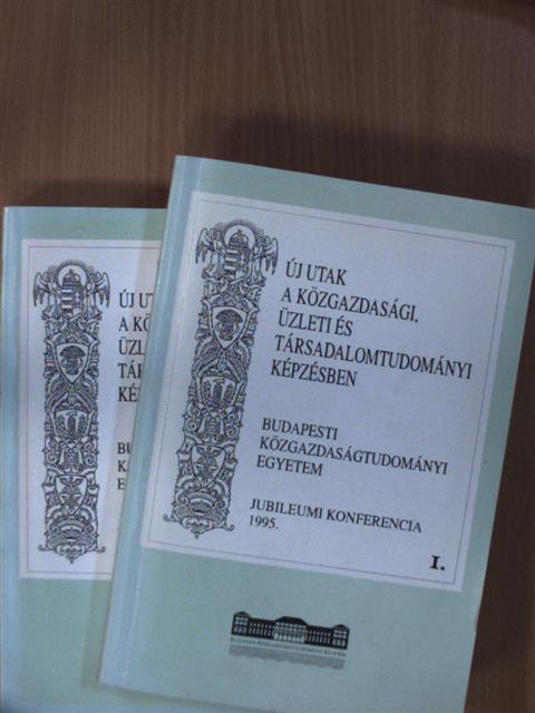 Andorka Rudolf - Új utak a közgazdasági, üzleti és társadalomtudományi képzésben I-II. [antikvár]